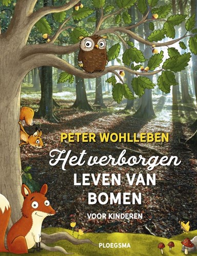 Ploegsma kinderboek bomen natuur Het verborgen leven van bomen 9+
