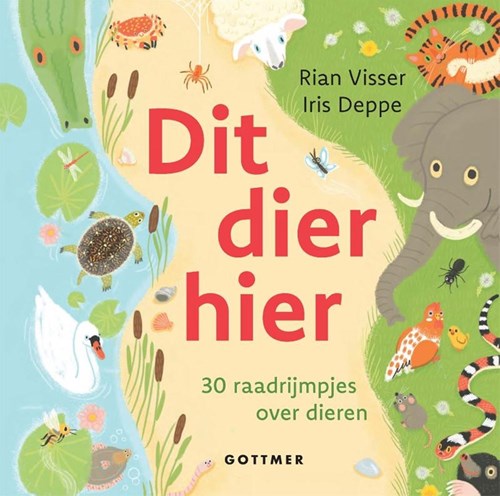 Gottmer prentenboek dieren - Dit dier hier 30 raadrijmpjes